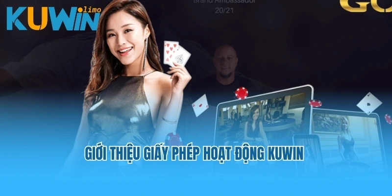 Giới thiệu giấy phép hoạt động Kuwin