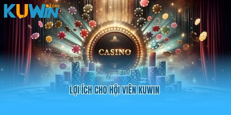 Lợi ích cho hội viên Kuwin