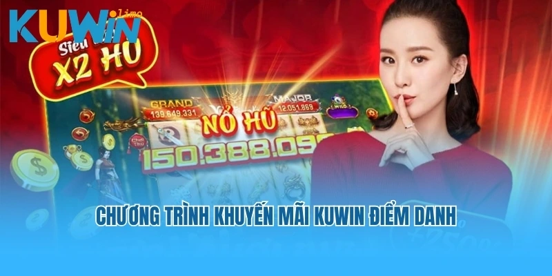Chương trình khuyến mãi Kuwin điểm danh