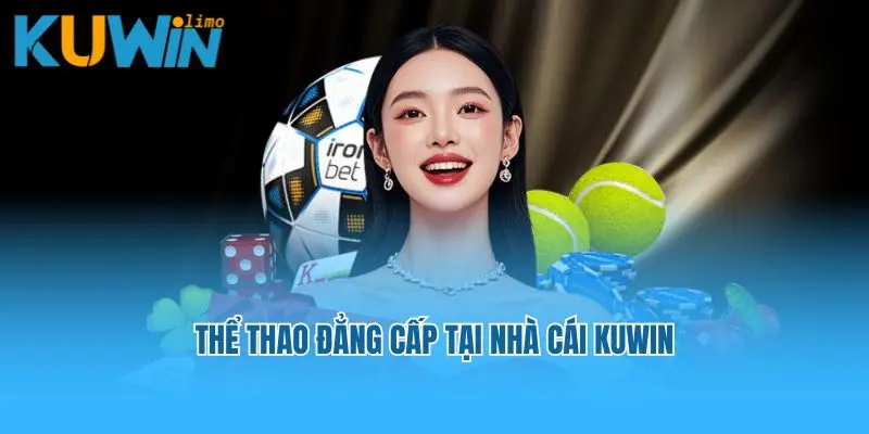 Thể thao đẳng cấp tại nhà cái Kuwin