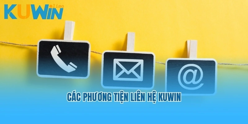 Các phương tiện liên hệ Kuwin