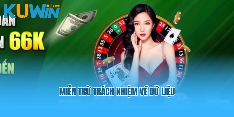 Miễn trừ trách nhiệm về dữ liệu