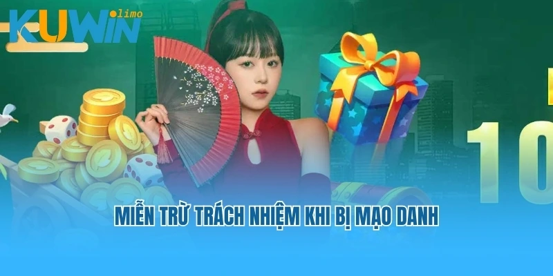 Miễn trừ trách nhiệm khi bị mạo danh