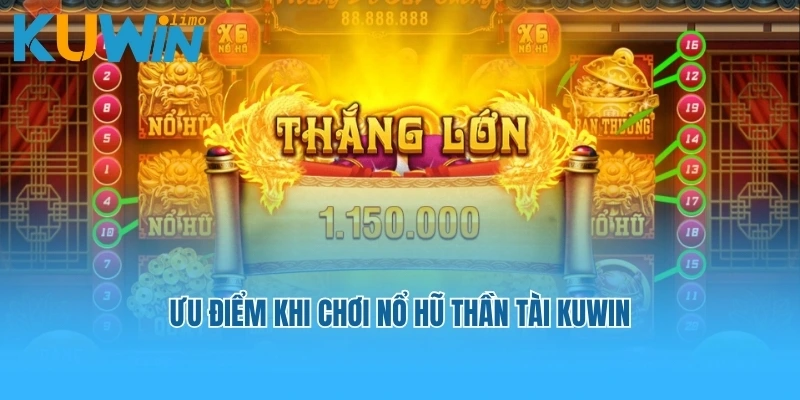 Ưu điểm khi chơi Nổ hũ thần tài Kuwin